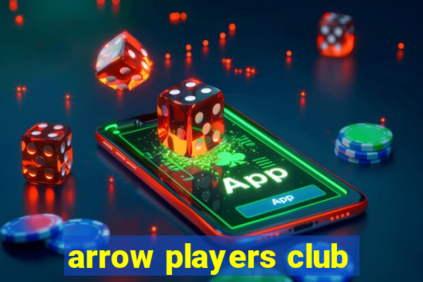 arrow players club